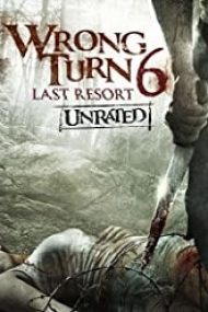 Wrong Turn 6: Last Resort (2014)