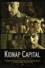 Kidnap Capital 2016 film online subtitrat
