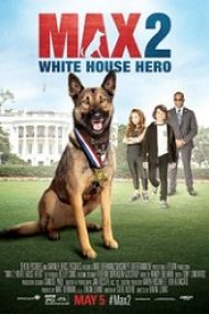 Max 2: White House Hero 2017 oline subtitrat in romana
