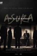 Asura The City of Madness 2016 online hd gratis