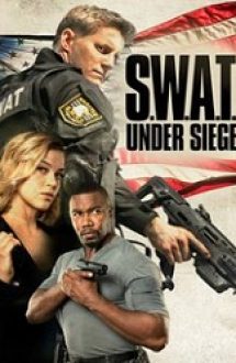 S.W.A.T.: Under Siege 2017 online subtitrat in romana