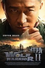 Wolf Warriors II 2017 subtitrat gratis in romana