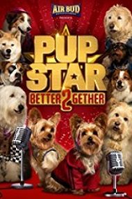 Pup Star: Better 2Gether 2017 film subtitrat in romana