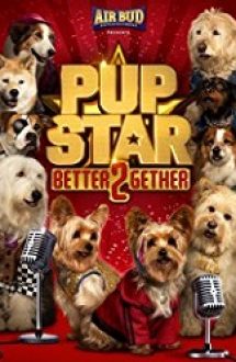 Pup Star: Better 2Gether 2017 film subtitrat in romana