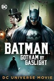 Batman: Gotham by Gaslight 2018 film subtitrat gratis