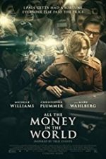 Pentru toţi banii din lume 2017 film gratis subtitrat in romana
