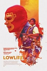 Lowlife 2017 film subtitrat in romana