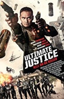 Ultimate Justice 2016 subtitrat hd in romana