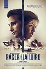 Racer and the Jailbird 2017 online subtitrat in romana