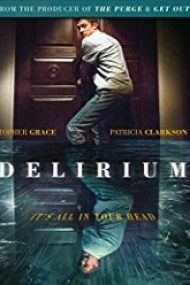 Delirium 2018 film online subtitrat in romana