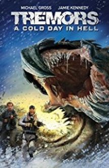 Tremors: A Cold Day in Hell 2018 gratis hd in romana