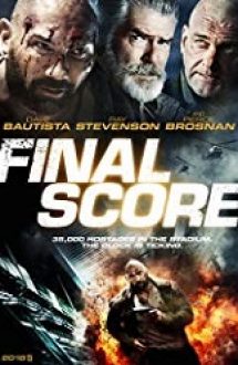 Final Score 2018 film hd subtitrat in romana