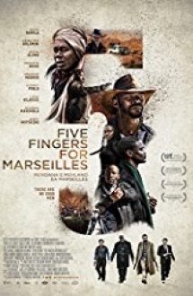 Five Fingers for Marseilles 2017 online subtitrat in romana