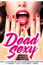 Dead Sexy 2018 film subtitrat hd