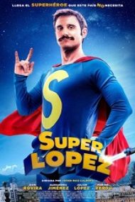 Superlópez 2018 film subtitrat hd in romana