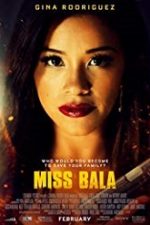 Miss Bala 2019 film online subtitrat