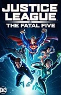 Justice League vs. the Fatal Five 2019 filme hd in romana
