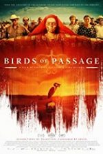 Birds of Passage 2018 online subtitrat hd