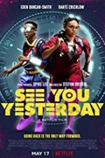 See You Yesterday 2019 film online hd