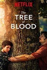 The Tree of Blood 2018 film online hd