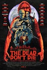 The Dead Don’t Die 2019 hd subtitrat in romana