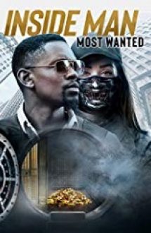 Inside Man: Most Wanted 2019 film online in romana gratis