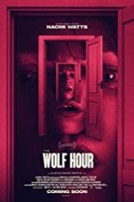 The Wolf Hour 2019 online subtitrat in romana
