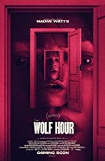 The Wolf Hour 2019 online subtitrat in romana