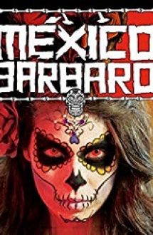 Barbarous Mexico 2014 film online subtitrat in romana