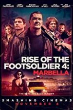 Rise of the Footsoldier: Marbella 2019 film online hd in romana