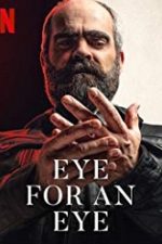 Eye for an Eye – Quien a hierro mata 2019 online subtitrat