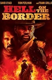 Hell on the Border 2019 gratis cu subtitrare hd