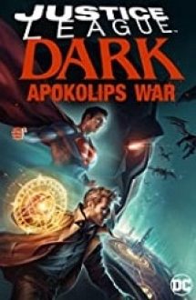 Justice League Dark: Apokolips War 2020 online in romana