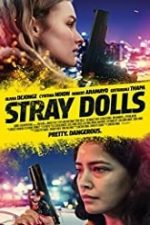 Stray Dolls 2019 film online hd gratis