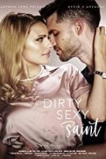 Dirty Sexy Saint 2019