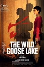 The Wild Goose Lake 2019 online subtitrat hd