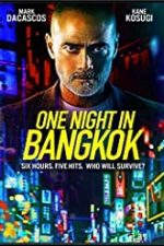One Night in Bangkok 2020 online subtitrat in romana