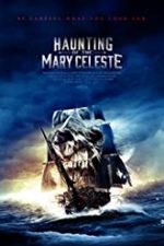 Haunting of the Mary Celeste 2020 film subtitrat in romana