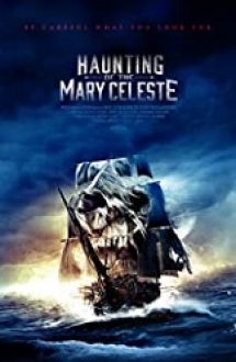 Haunting of the Mary Celeste 2020 film subtitrat in romana