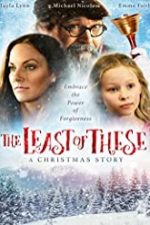 The Least of These: A Christmas Story 2018 online subtitrat