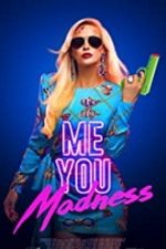 Me You Madness 2021 subtitrat gratis in romana online