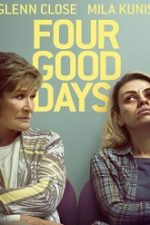 Four Good Days 2020 film online hd subtitrat gratis