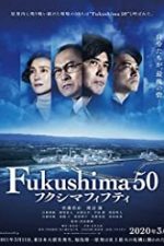 Fukushima 50 2020 online subtitrat gratis