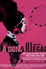 La dona il·legal – Illegal.Woman 2020 online subtitrat in romana