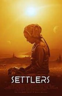Settlers – Coloniști 2021 film hd subtitrat in romana