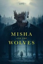 Misha and the Wolves 2021 online hd gratis subtitrat