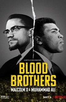 Blood Brothers: Malcolm X & Muhammad Ali 2021 online subtitrat