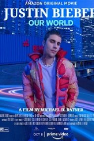 Justin Bieber: Our World 2021 subtitrat in romana gratis