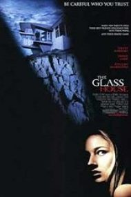 The Glass House – Casa de sticlă 2001 online hd subtitrat