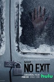 No Exit 2022 hd online subtitrat in romana